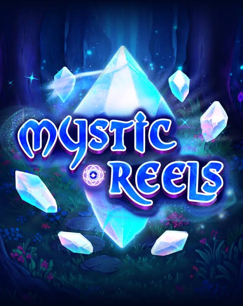 Mystic Reels